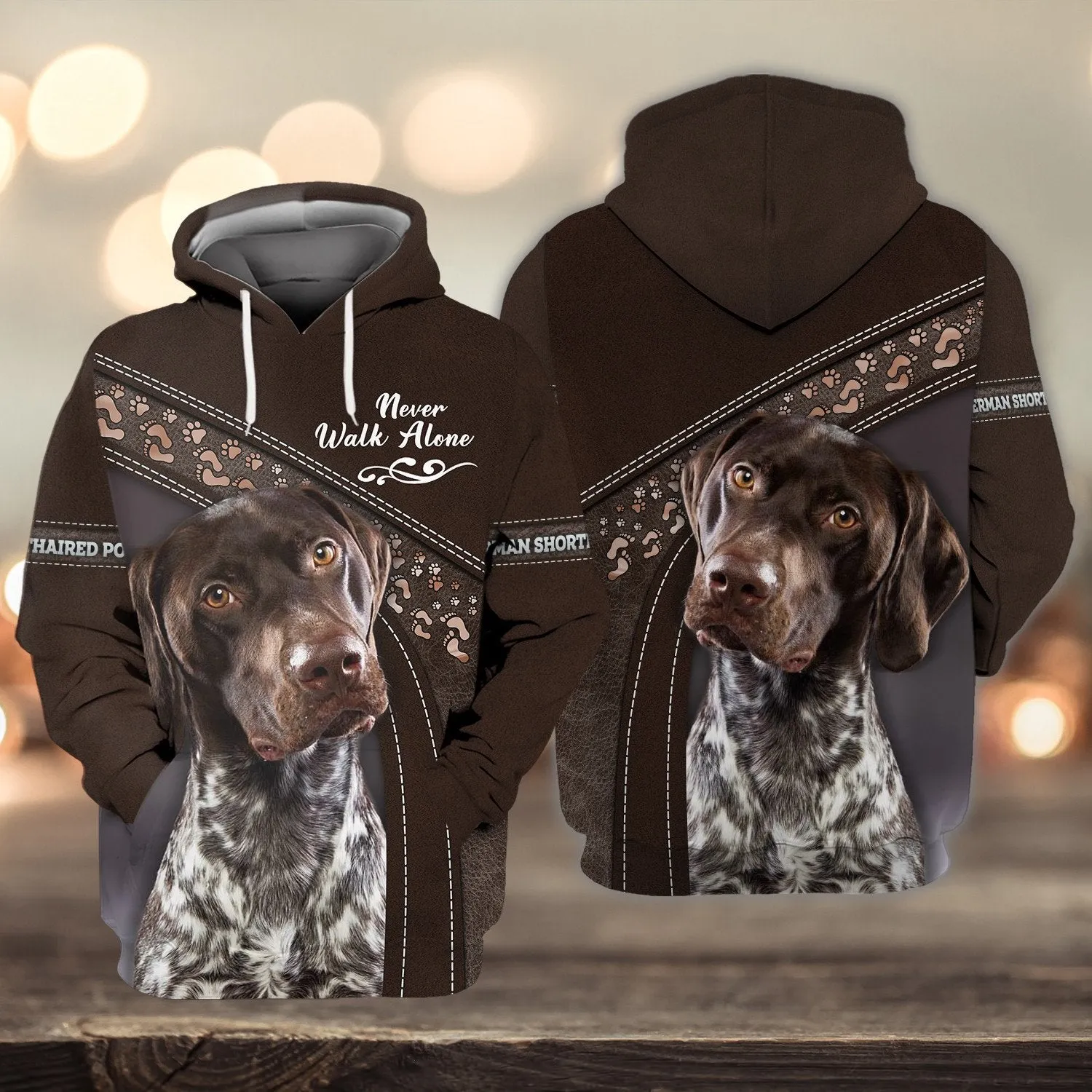 German Shorthaired Pointer Lover Never Walk Alone 3D Full Print Sweatshirt