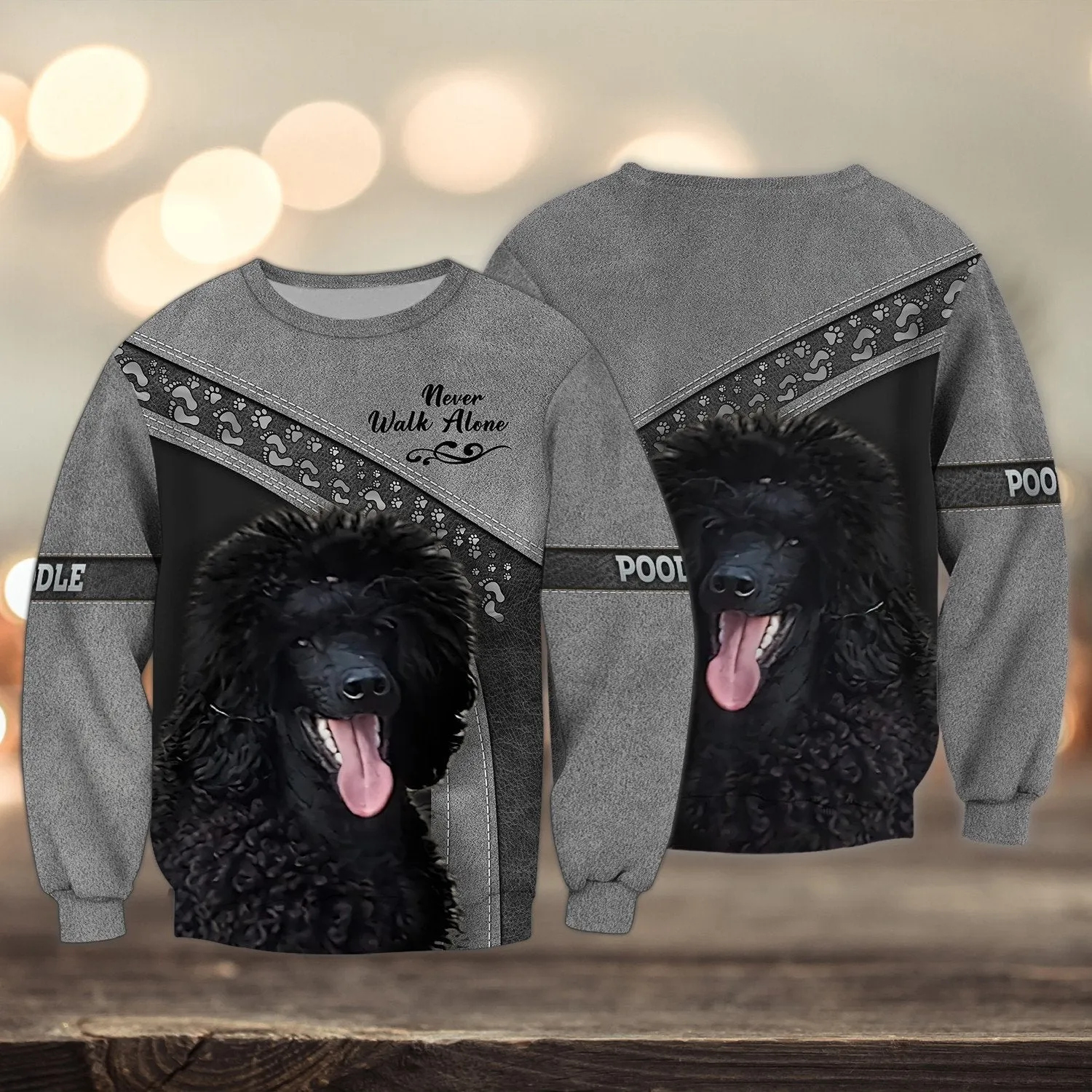 Poodle Love Grey Never Walk Alone 3D Full Print Sweatshirt Christmas Shirts
